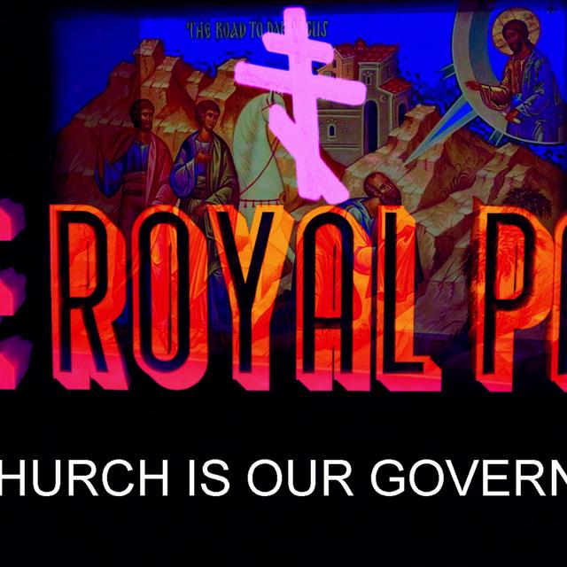 "The Church Is Our Government" (The Royal Path Ep 046) - podcast episode cover