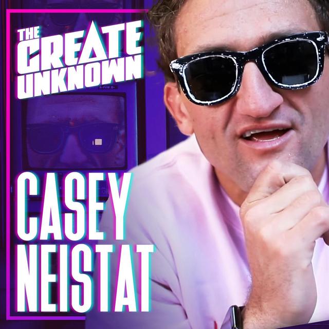 Casey Neistat enters The Create Unknown - podcast episode cover