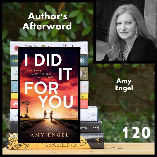 120: Amy Engel (I Did It For You) - podcast episode cover