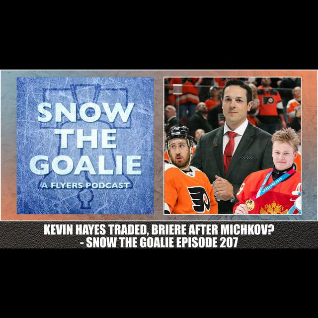Kevin Hayes Traded, Briere After Michkov? - podcast episode cover