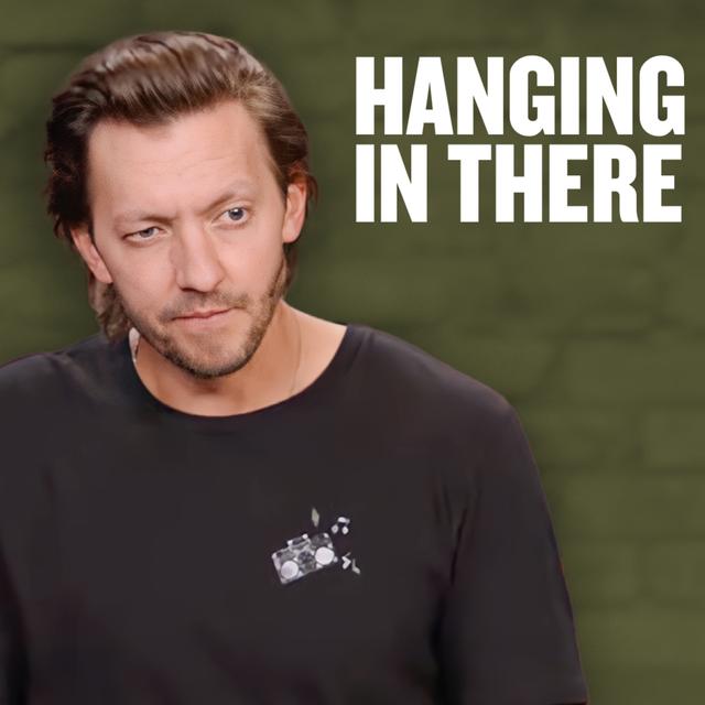 Hanging In There - podcast episode cover