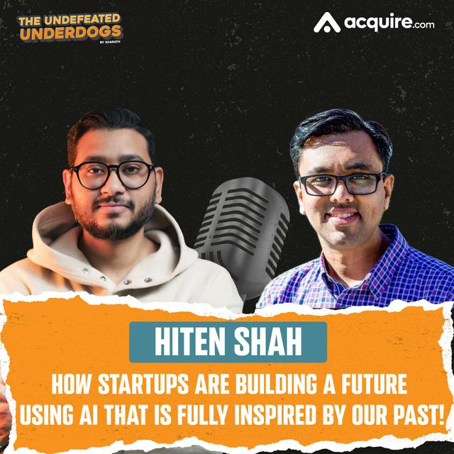 Hiten Shah - How startups are building a future using AI that is fully inspired by our past! - podcast episode cover