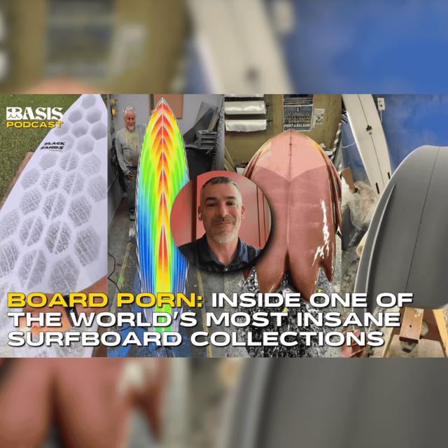 Board Porn: Inside One of The World’s Most Insane Surfboard Collections - podcast episode cover