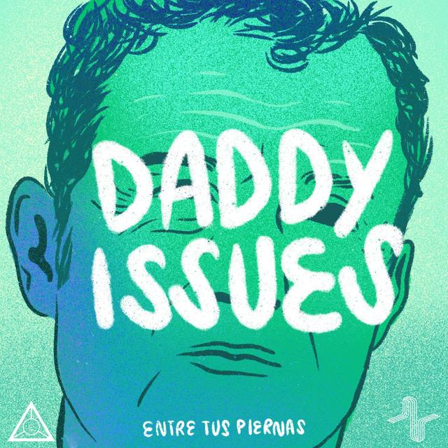 27: Daddy Issues |  Valiendo Verga con Luis Fernando Araujo y Nahielly Chiu - podcast episode cover