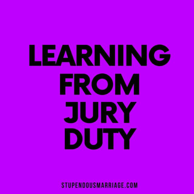 What Can Jury Teach you About Your Stupendous Marriage? - podcast episode cover