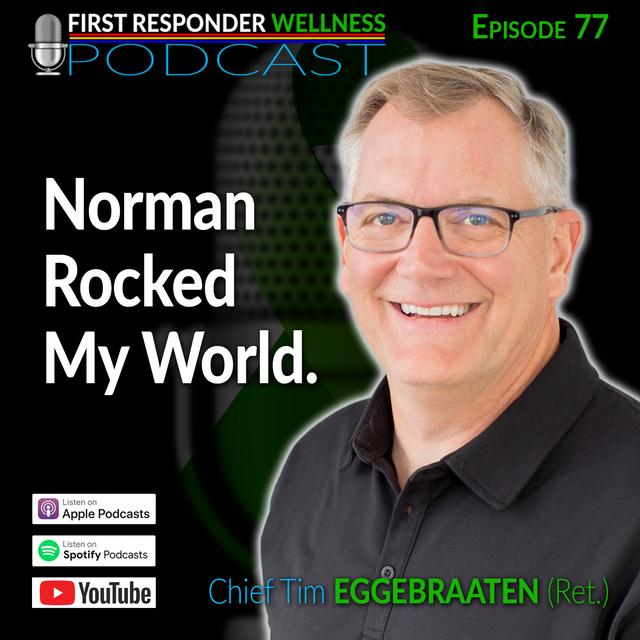 77 - Norman Rocked my World with Tim Eggebraaten - podcast episode cover