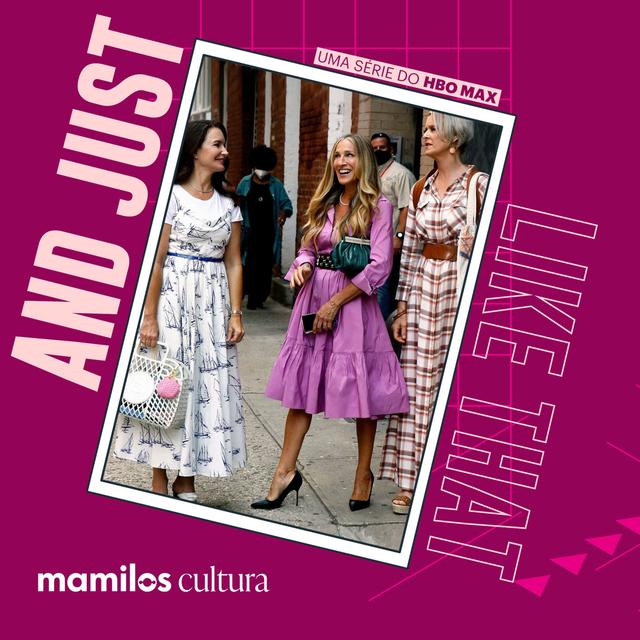 Mamilos Cultura 47: Série “And Just Like That” - Envelhecendo na Cidade - podcast episode cover