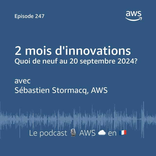 Les nouveautés AWS au 20 septembre - podcast episode cover