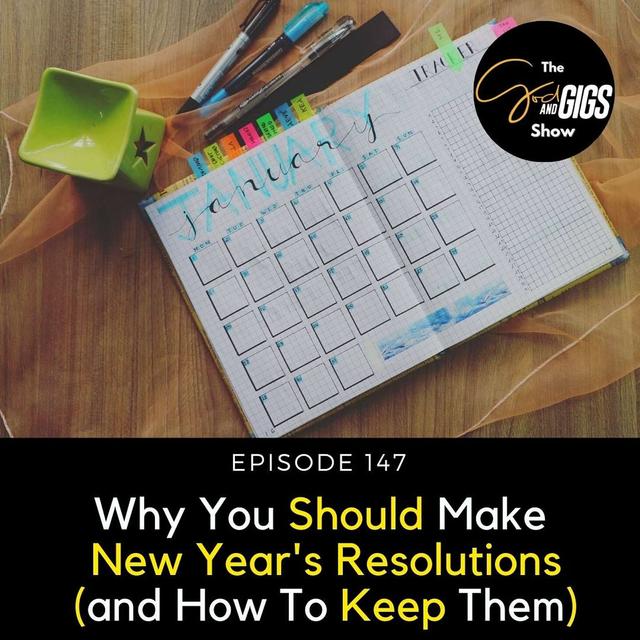 Why You Should Make New Year's Resolutions (and How To Keep Them) - podcast episode cover