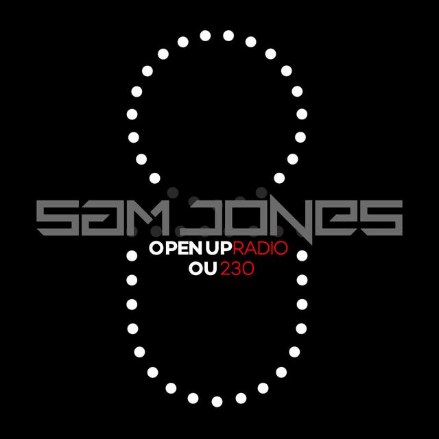 Sam Jones - Open Up - 230 - podcast episode cover