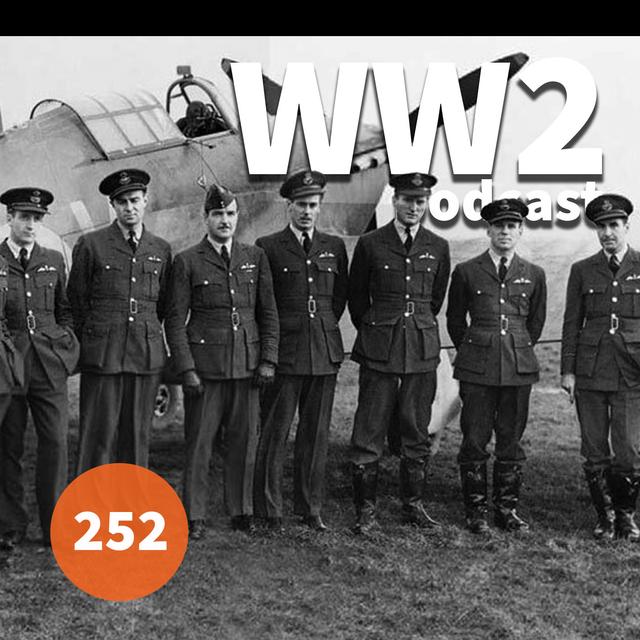 252 - Canadian Airmen in the Battle of Britain - podcast episode cover