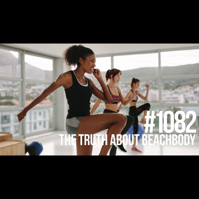 1082: The Truth About Beachbody® - podcast episode cover