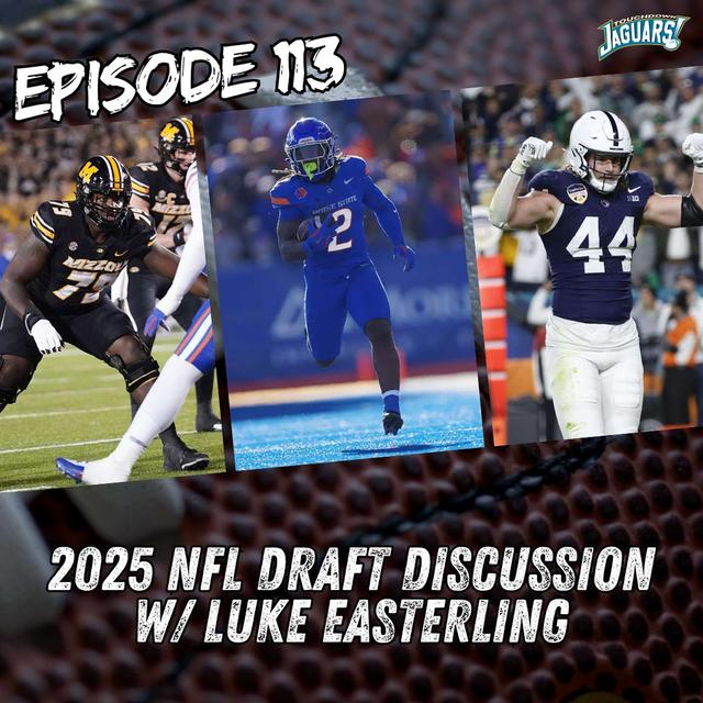 Episode 113: 2025 NFL Draft Discussion w/ Luke Easterling - podcast episode cover