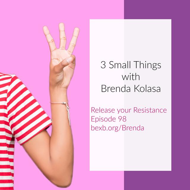 3 Small Things with Brenda Kolasa - podcast episode cover