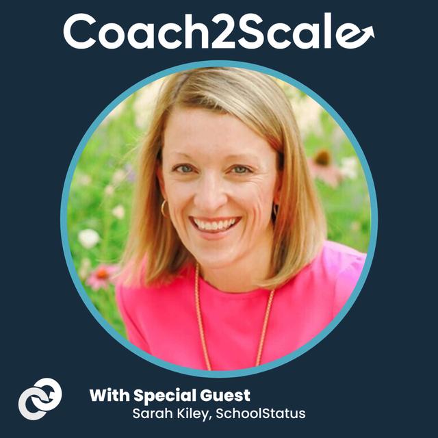 Coaching Sales like Soccer - Sarah Kiley - Coach2Scale - Episode # 005 - podcast episode cover