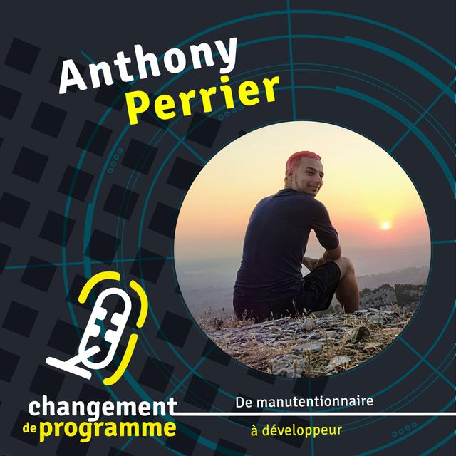 Une carrière, c’est tout un chemin. Ce qu’on veut, c’est en trouver le point d’entrée. Le parcours d’Anthony Perrier. - podcast episode cover
