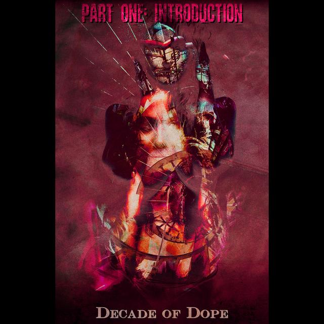 Decade of Dope: Introduction - podcast episode cover