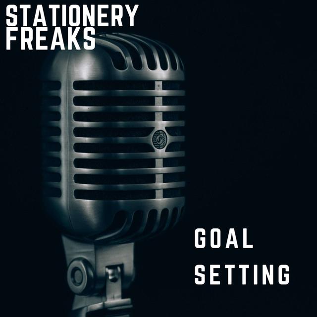 Goal Setting - how a stationery freak mixes analogue and digital tools for goal setting - podcast episode cover