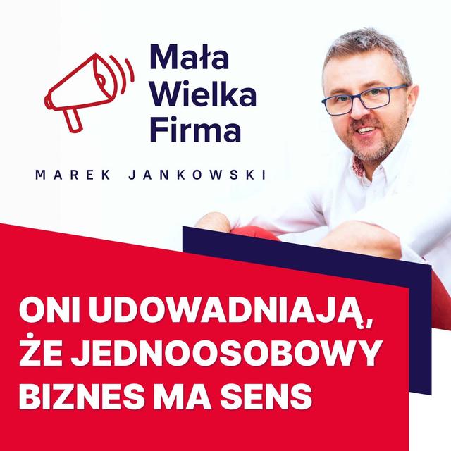 10 przykładów soloprzedsiębiorców, którzy udowadniają, że jednoosobowy biznes ma sens - podcast episode cover