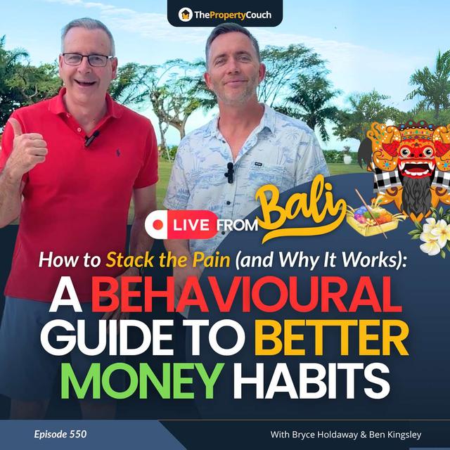 550 | How to Stack the Pain (and Why It Works): A Behavioural Guide to Better Money Habits (LIVE Q&A from Bali) - podcast episode cover