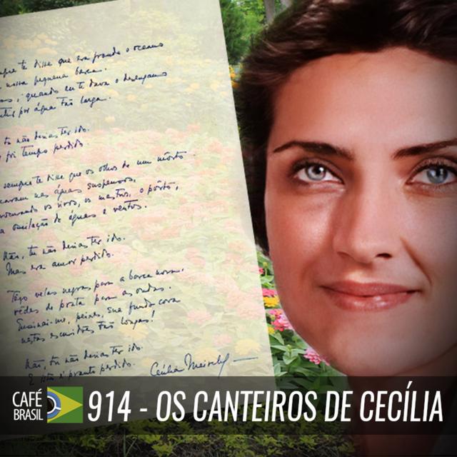 Café Brasil 914 - Os Canteiros de Cecília - podcast episode cover