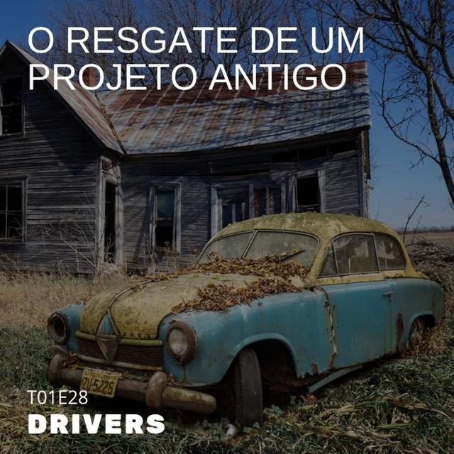 T01E28 - o resgate de um projeto (Claudio Jr.) - podcast episode cover