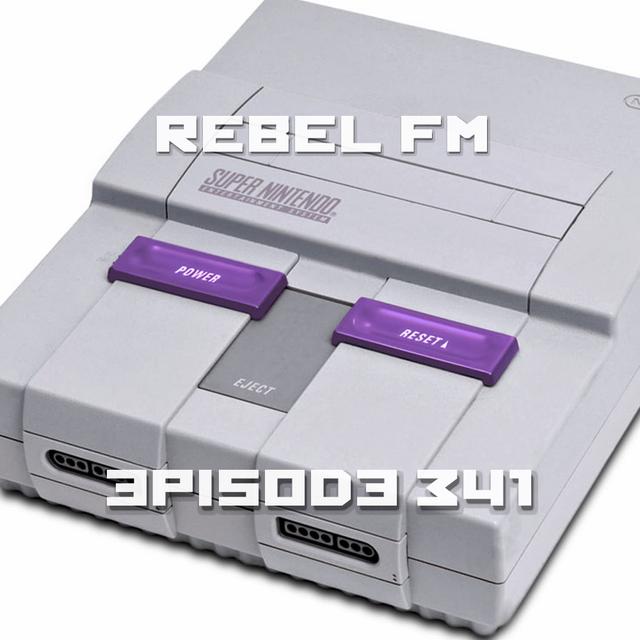 Rebel FM Episode 341 - 07/14/2017 - podcast episode cover