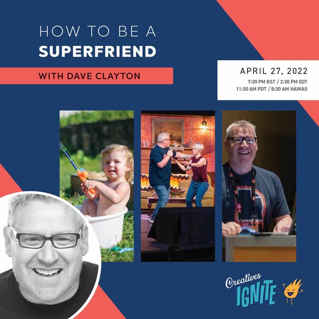How to be a Superfriend with Dave Clayton Part 1 - podcast episode cover