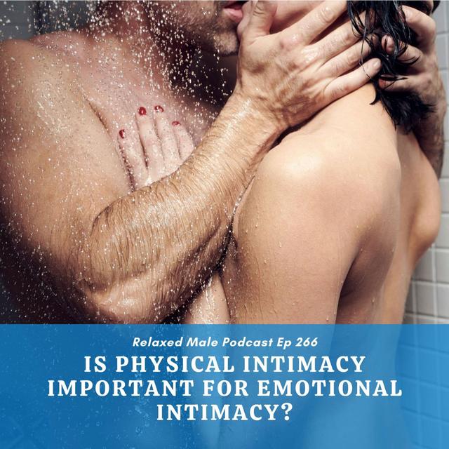 Is physical intimacy important for fortifying emotional intimacy? - podcast episode cover
