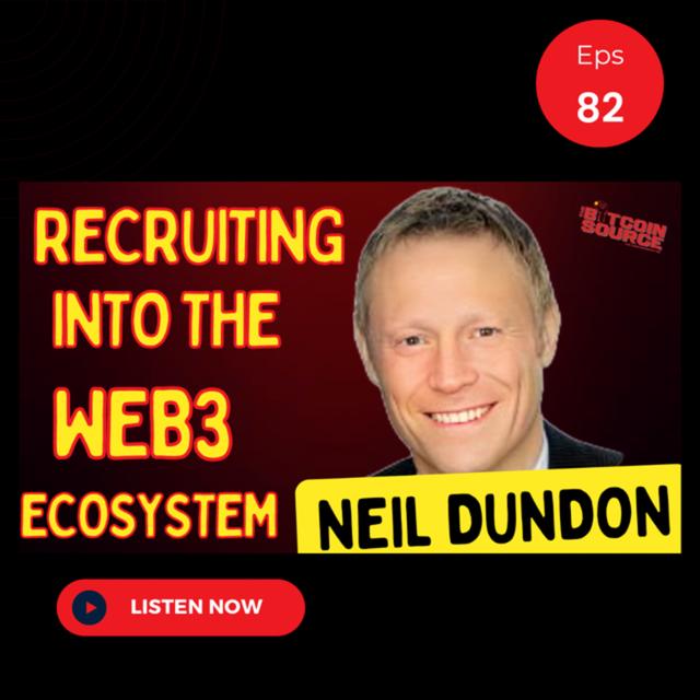 Web3 Revolution: Neil Dundon and CryptoRecruit's Journey! - podcast episode cover