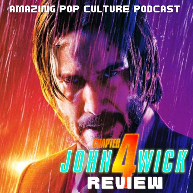 John Wick: Chapter 4 Review - podcast episode cover