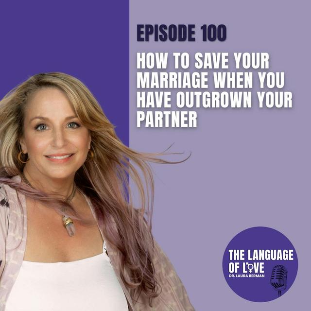 How to Save Your Marriage When You Have Outgrown Your Partner - podcast episode cover