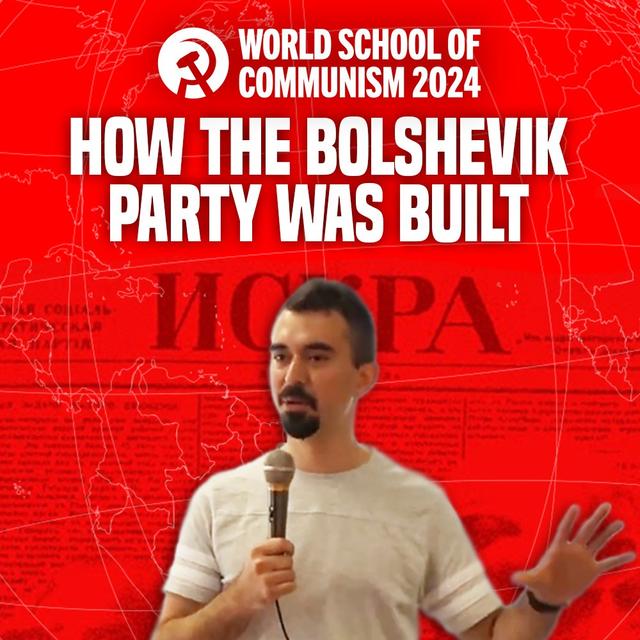 How the Bolshevik Party was Built - podcast episode cover