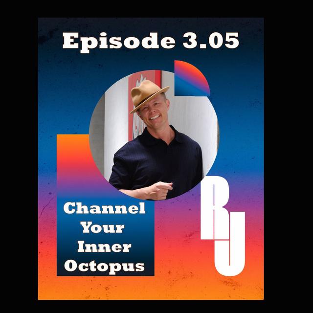 Channel Your Inner Octopus - podcast episode cover