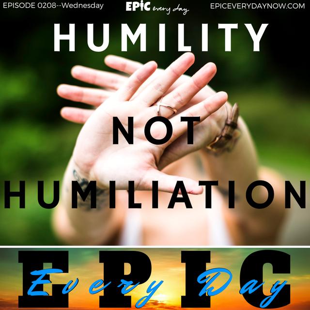 Humility Not Humiliation - podcast episode cover