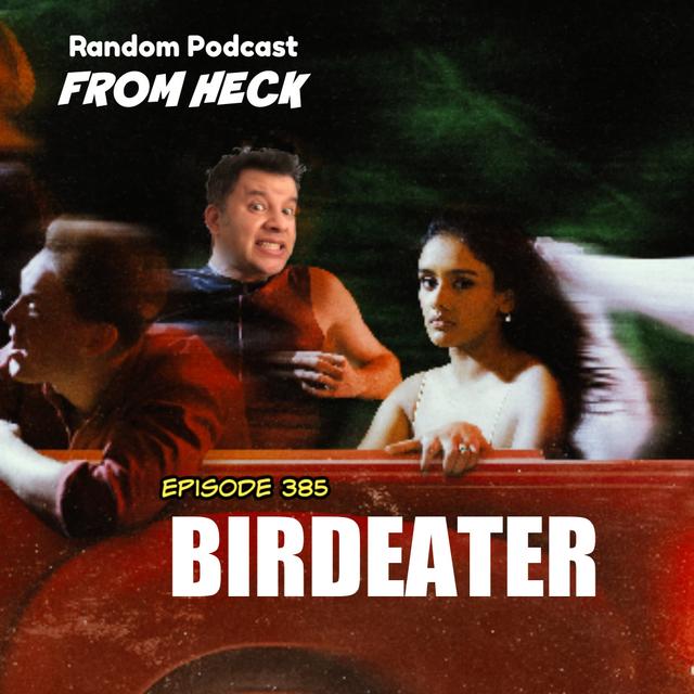 Episode 385: Birdeater, Creature Commandos, Silo, And More - podcast episode cover