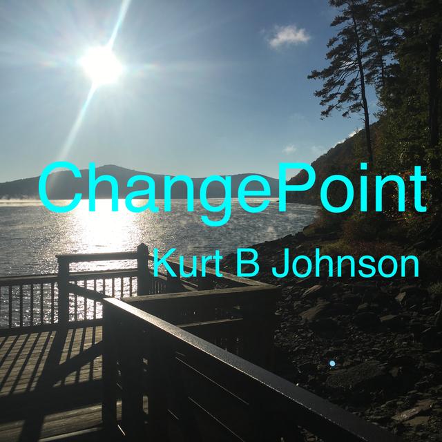 Welcome to ChangePoint Podcast with Kurt B Johnson - podcast episode cover