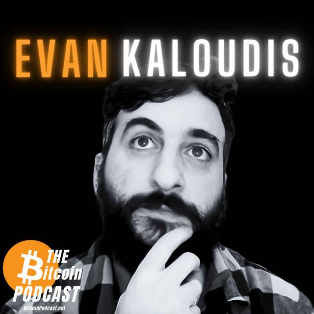 BITCOIN ADOPTION, SELF-CUSTODY, ECASH & FIGHTING STATE CONTROL | Evan Kaloudis of Zeus - podcast episode cover