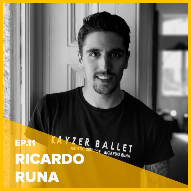 EP11. Ricardo Runa - Kayzer Ballet - podcast episode cover