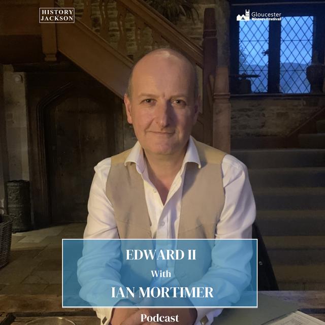 The Fake Death of Edward II with Ian Mortimer - podcast episode cover