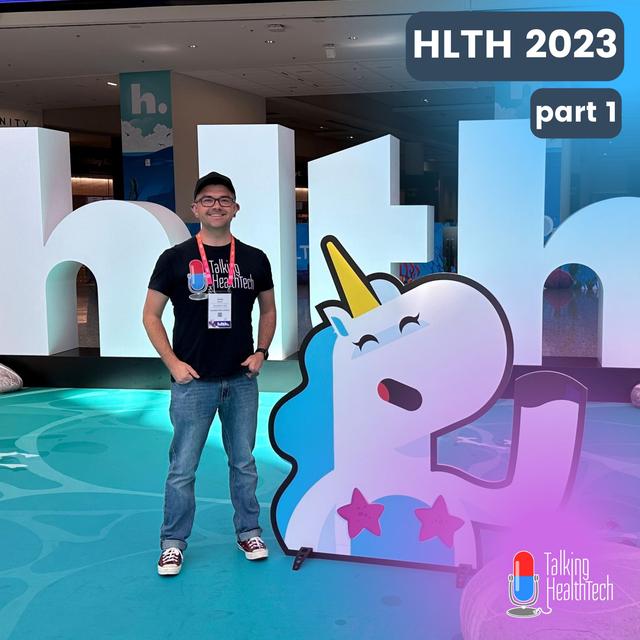404 - HLTH 2023 Las Vegas, Feature Episode - Part 1 - podcast episode cover