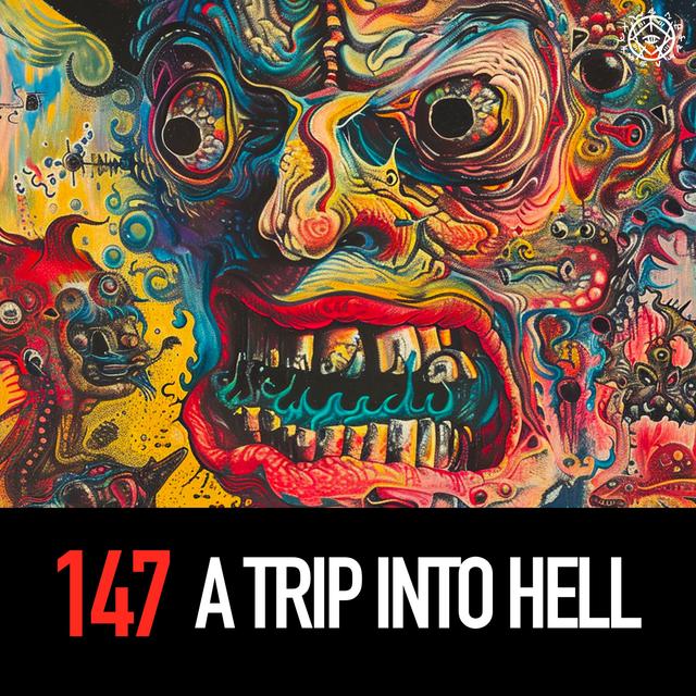 A Trip Into Hell - podcast episode cover