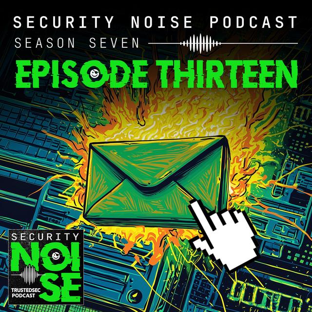 7.13 - Oops I Clicked It Again: Business Email Compromise Explained - podcast episode cover