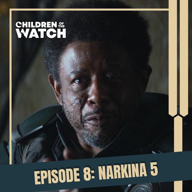 Andor Rewatch, Episode 8: Narkina 5 - podcast episode cover