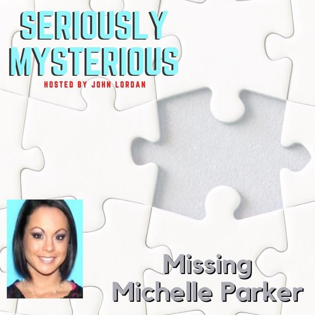 Missing Michelle Parker - podcast episode cover