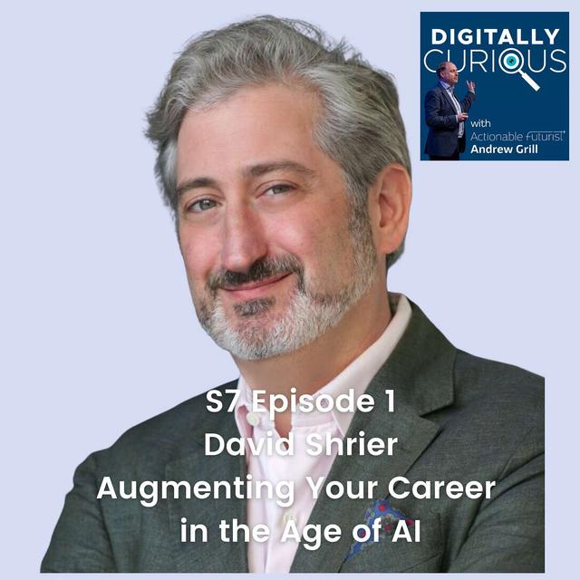 S7 Episode 1: Augmenting Your Career in the Age of AI: An Interview with David Shrier - podcast episode cover