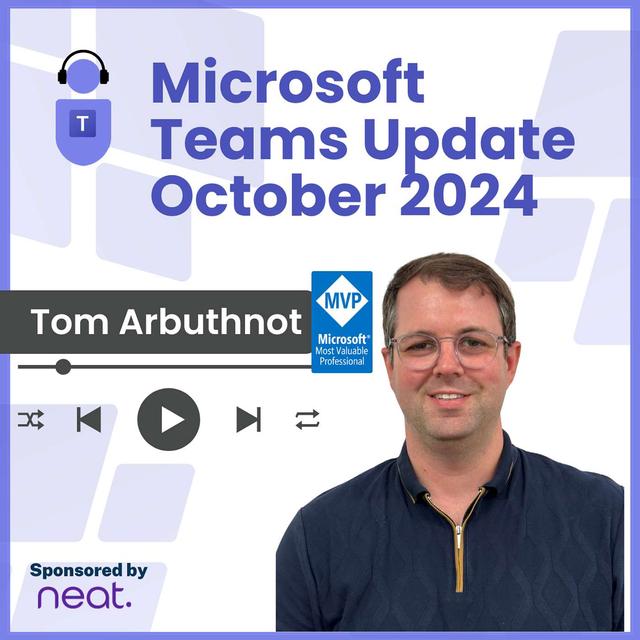 Microsoft Teams Update - October 2024 - podcast episode cover