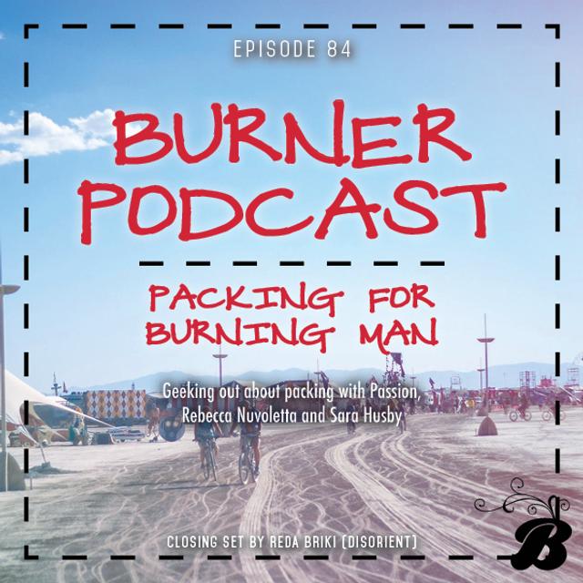 Episode 84: Packing for Burning Man - podcast episode cover