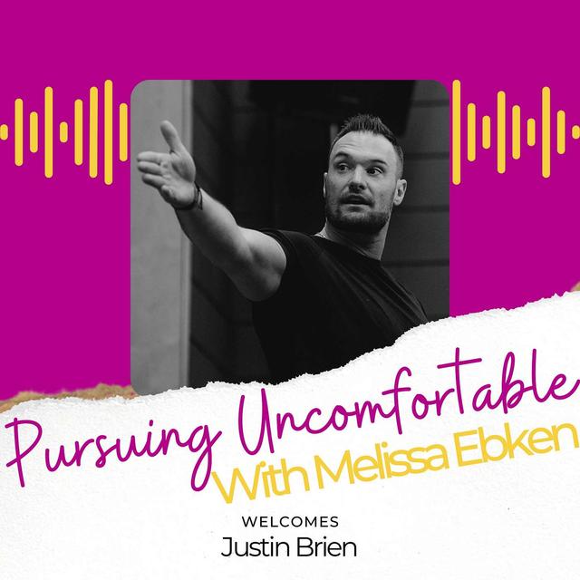Pursuing Courageous Vulnerability with Justin Brien - podcast episode cover