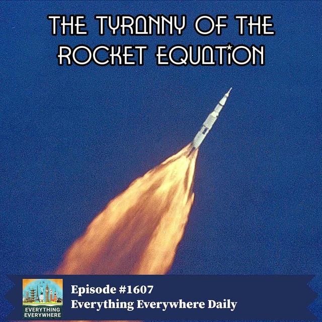 The Tyranny of the Rocket Equation (Encore) - podcast episode cover